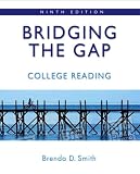 Bridging the Gap: College Reading (with MyReadingLab) (9th Edition) (Smith Developmental Reading)