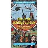 Die Erde schl�gt zur�ck: Wie der Klimawandel unser Leben ver�ndertvon "Claus-Peter Hutter"