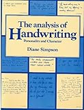 The analysis of handwriting : personality and character