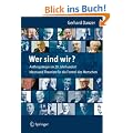 Wer sind wir? Auf der Suche nach der Formel des Menschen: Anthropologie f�r das 21. Jahrhundert - Mediziner, Philosophen und ihre Theorien, Ideen und ... - Wegweisende Mediziner und Philosophen