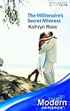 The millionaire's secret mistress