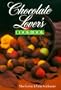 Chocolate Lover's Cookbook