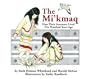 The Mi'kmaq (Micmac)