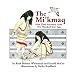 The Mi'kmaq