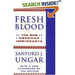 Fresh Blood: THE NEW AMERICAN IMMIGRANTS