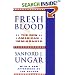 Fresh Blood: THE NEW AMERICAN IMMIGRANTS