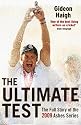 The Ultimate Test: The Story of the 2009 Ashes Series