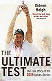 The ultimate Test : the Ashes 2009