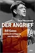 Der Angriff. Bill Gates und die Zerschlagung von Microsoft.