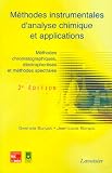 M�thodes instrumentales d'analyse chimique et applications. : M�thodes chromatographiques, �lectrophor�ses et m�thodes spectrales (2� �dition)