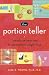 Book The Portion Teller: Smartsize Your Way to Permanent Weight Loss