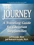 The Journey: A Traveling Guide for Christian Stepfamilies