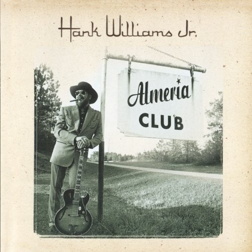 HANK WILLIAMS JR - The Almeria Club Recordings - Zortam Music