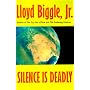 Silence is Deadly