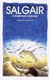 Salgair: A Steelhead Odyssey