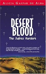 Desert Blood: The Juarez Murders