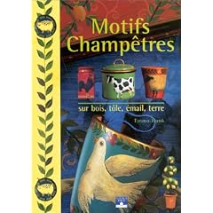 Motifs champ�tres : Sur bois, t�le, �mail, terre