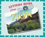 Letters Home From Our National Parks - Zion