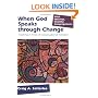 When God Speaks Through Change: Preaching In Times Of Congregational Transition (Vital Worship, Healthy Congregations)