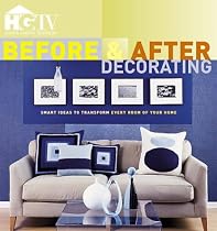 Before and After Decorating: Amazing Room Transformations from the Hit Cable Network