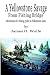 A Yellowstone Savage from Fishing Bridge: Adventures of a Fishing Guide on Yellowstone Lake