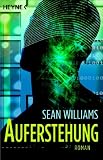 Auferstehung. - Sean Williams, Michael K. Iwoleit