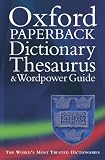 Oxford Paperback Dictionary, Thesaurus, and Wordpower Guide