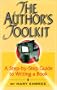 The Author's Toolkit: A Step-By-Step Guide to Writing a Book