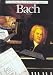 Bach (Illustrated Lives of the Great Composers)