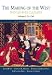 The Making of the West: Peoples and Cultures, Vol. 1: To 1740