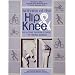 Arthritis of the Hip and Knee: The Active Person's Guide to Taking Charge