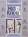  : Arthritis of the Hip and Knee: The Active Person's Guide to Taking Charge