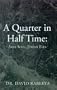 Quarter in Half Time