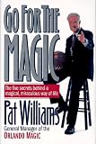 Go for the Magic:  Pat Williams