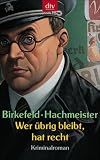Wer �brig bleibt, hat recht