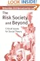 The Risk Society and Beyond: Critical Issues for Social Theory