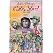 Cuba libre ! : 1955-1959