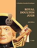 Royal Doulton Jugs: A Charlton Standard Catalogue, 9th Edition