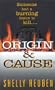 Origin and Cause