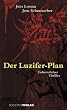 Der Luzifer-Plan. Unheimlicher Thriller