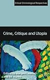 Crime, critique and utopia