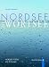 Nordsee ist Wortsee. Nordsee-Poesie, eine Anthologie