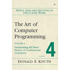 Art of Computer Programming, Volume 4, Fascicle 4,The: Generating All Trees--History of Combinatorial Generation