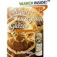 Macro-Crystalline Glazes: The Challenge of Crystals