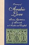Treasury of Arabic Love: Poems, Quotations & Proverbs in Arabic and English