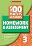 100 Maths Homework and Assessment Activities for Year 03 (All New 100 Maths Homework and Assessment Activities S)