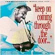 Keep on Coming Through the Door