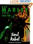 Bob Marley: Soul Rebel: The Stories Behind Every Song 1962-1981