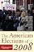 The American Elections of 2008 The American Elections of 2008