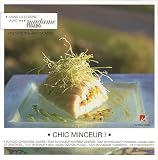 Revue Les Editions Culinaires  / Chic minceur !